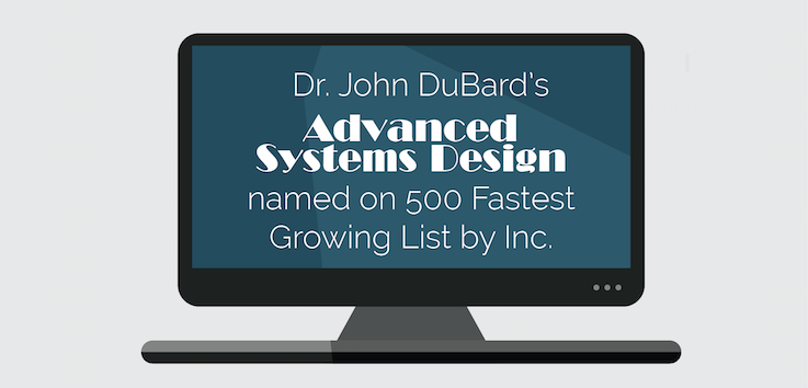 Header image for DuBard’s Advanced Systems Design Named on Inc.’s Fastest Growing List