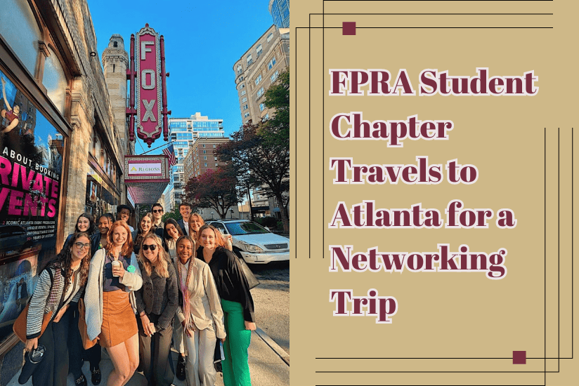 FPRA Student Chapter Travels to Atlanta for a Networking Trip